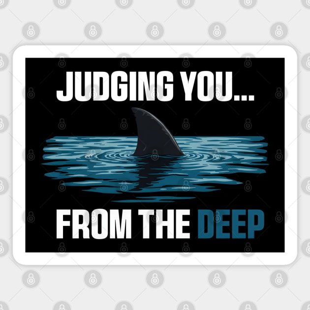 Judging Shark - From the Deep Magnet by MakerMind8.2